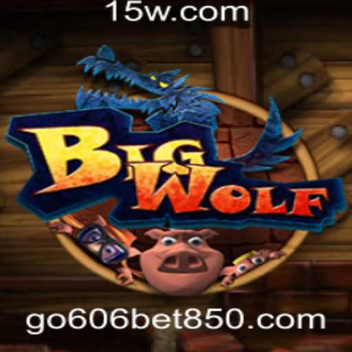 Descubra o Mundo de BigWolf: A Excitante Aventura no Universo de Go606 Com Bet